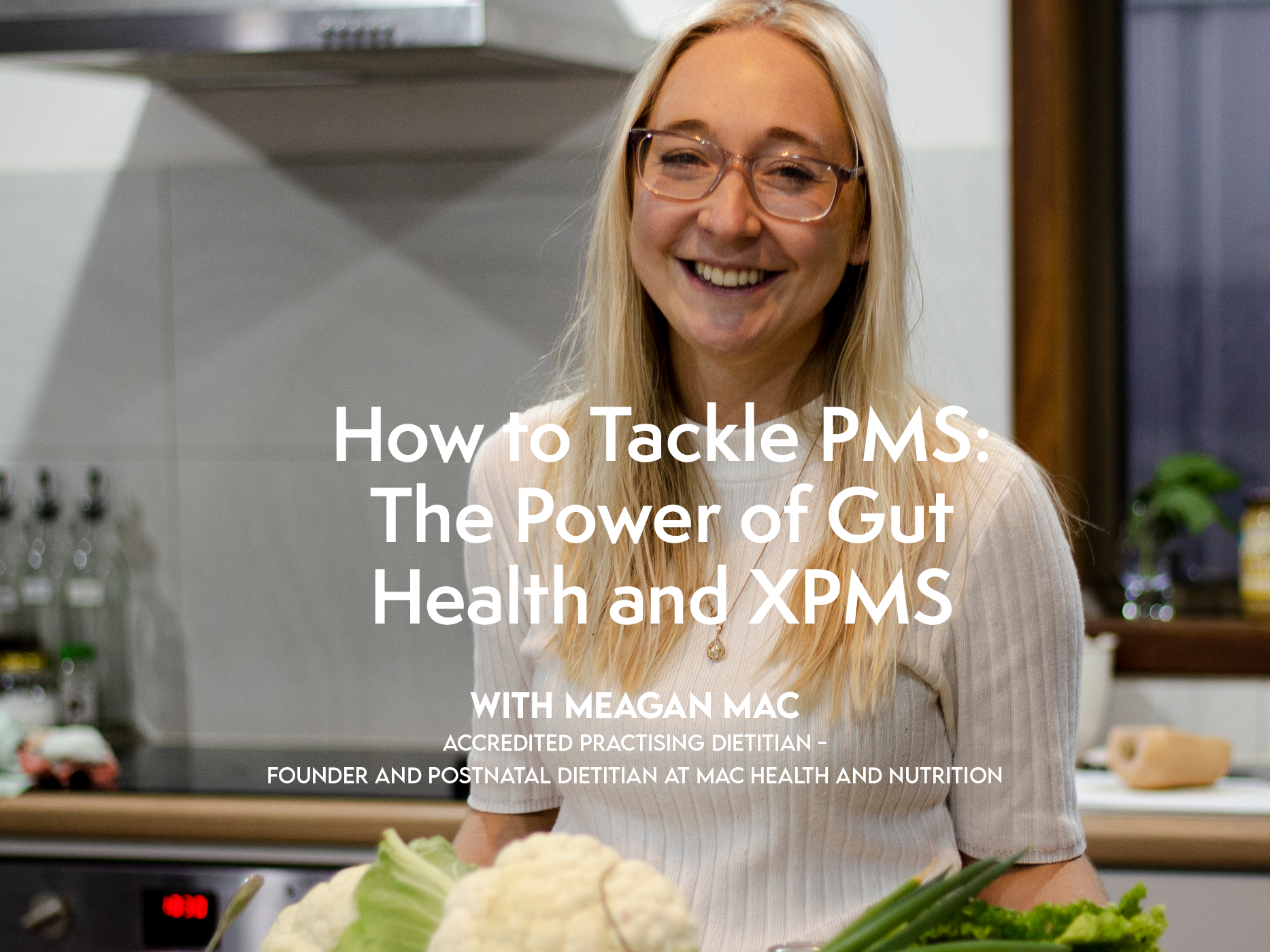 How to Tackle PMS: The Power of Gut Health and XPMS