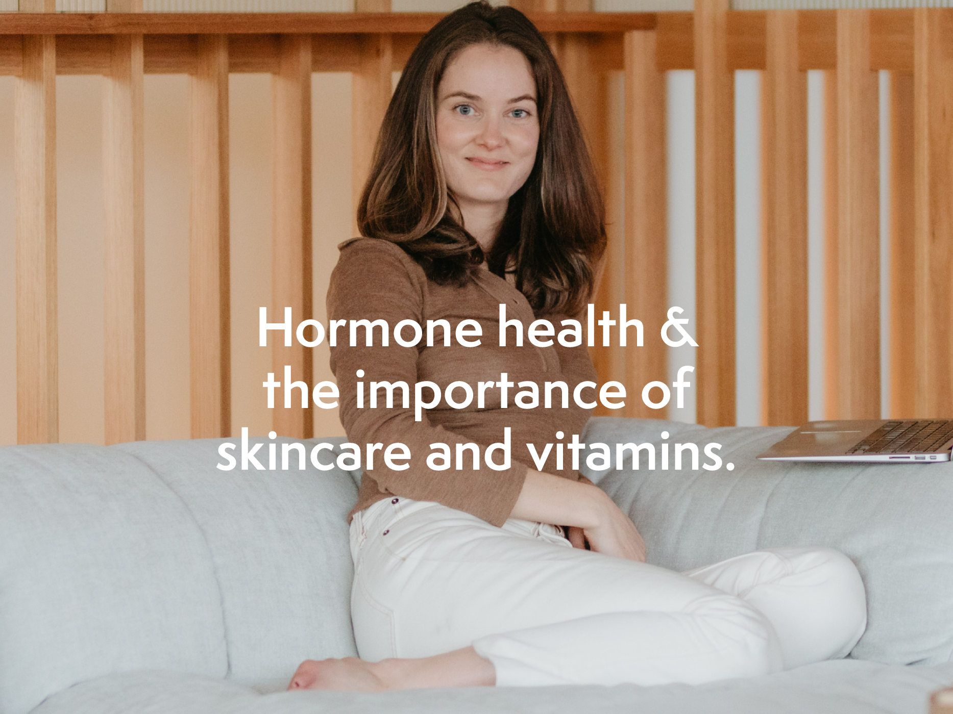 Hormone health & the importance of skincare & vitamins.