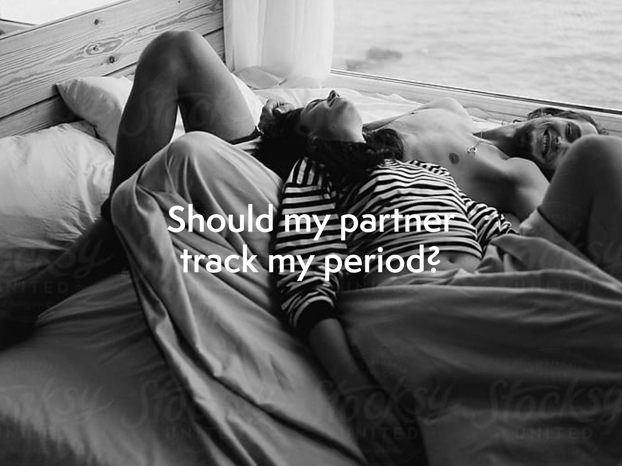 Should My Partner Track My Period?